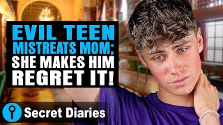 Evil Teen Mistreats Mom She Makes Him Regret It  secretdiaries [upl. by Link]