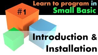 1 Learn Small Basic Programming  Introduction [upl. by Grider]