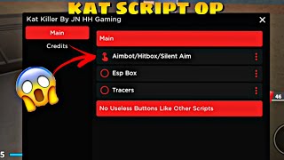 Roblox Kat Script  Very OP AimbotHitboxSilent Aim  MobilePc [upl. by Brodeur]