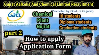 How to apply gujarat alkalies and chemicals limited  GACL Recruitment 2024 freshers [upl. by Alolomo]