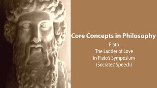 Plato Symposium  The Ladder of Love Diotimas Speech  Philosophy Core Concepts [upl. by Sly366]