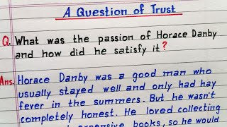 What was the passion of Horace Danby and how did he satisfy it  A Question of Trust  Class 10 [upl. by Aicssej822]