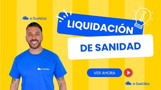 Liquidación de Sueldos Sanidad🚑 Todo lo que debes saber [upl. by Danieu]