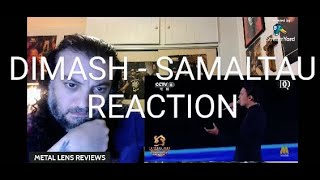 DIMASH  SAMALTAU  REACTION [upl. by Naivat]