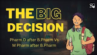 The Big Decision PharmD After BPharm Vs MPharm After BPharm [upl. by Ahsocin811]