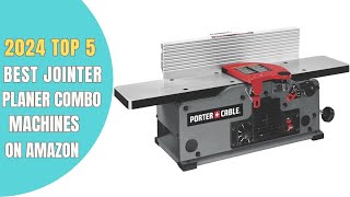 ✅ Top 5 Best Jointer Planer Combo Machines for Woodworking 2024 Review [upl. by Eidok]