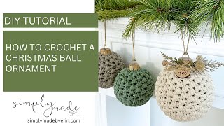 How to Crochet The Christmas Ball Ornament Pattern  Crochet Tutorial [upl. by Ecirtram]