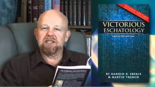 Victorious Eschatology by Harold Eberle [upl. by Selimah183]