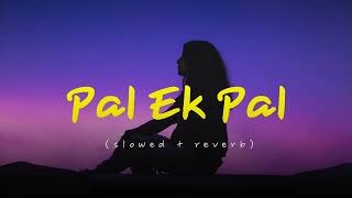 Pal Female Version  Slowed  reverb Shreya Ghoshal Varun Rhea Soft lofi song [upl. by Gefell860]