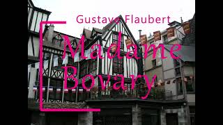 Flaubert  Madame Bovary  Vidéo 27 Partie 3 chapitre 3 et 4 Livre Audio Complet [upl. by Aerdnahc716]