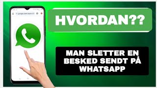 hvordan man sletter en besked sendt på WhatsApp [upl. by Akyssej185]