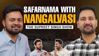 From Travels to NangalVasi Nitish Ruhela’s Inspiring Journey  The Supreet Singh Show Part  1 [upl. by Yanad782]