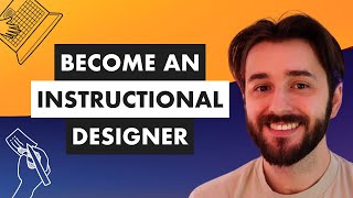 How to Become an Instructional Designer in 2024 [upl. by Nylrem]