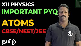 12thCBSEPHYSICS ATOMSIMPORTANTPYQTAMIL atom cbse neet jee physicsgeniustamil [upl. by Felipa72]