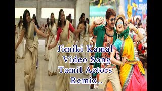 Jimikki Kammal Video Song Tamil Actors Remix [upl. by Nnaeirual678]