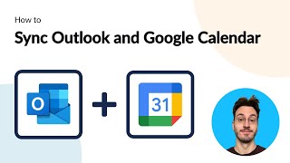 How to Quickly Connect Microsoft Outlook and Google Calendar with Automated 2way Updates [upl. by Anaehs]