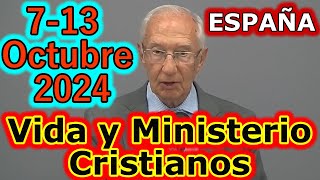 Reunión Vida y Ministerio Cristiano Semana del 713 Octubre 2024 [upl. by Reggy]