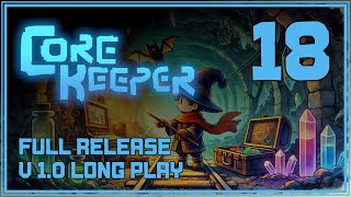 A Forgotten Garden  Core Keeper v10  Episode 18 [upl. by Aldis]