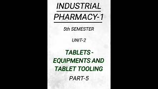 Industrial pharmacy15th semUnit2TabletsEquipments and tablet tooling pharmacy shorts [upl. by Helmut21]