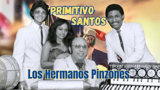 LOS HERMANOS PINZONES Primitivo Santos [upl. by Ecirtnas685]