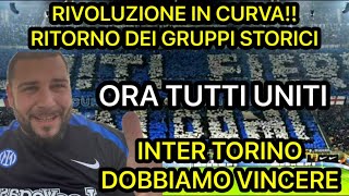 RIVOLUZIONE IN CURVA GIUSTO COSÌ💪🏻🖤💙INTER TORINO DOBBIAMO VINCERE 🖤💙 [upl. by Gregor791]