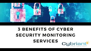 3 Benefits of Cyber Security Monitoring Services [upl. by Ayar]