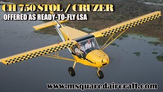 MSquared Aircraft Mobile Alabama CH750 and CH750 Cruzer factory built light sport aircraft [upl. by Dario]