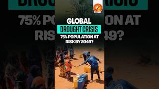 Global Drought Crisis 75 Population at Risk by 2049 [upl. by Nylassej]