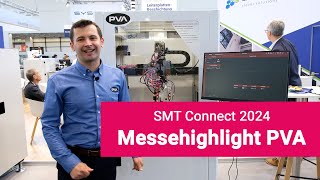 SMT Connect 2024  Messehighlight PVA [upl. by Damarra]