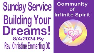 Building Your Dreams by Rev Christine Emmerling DD 842024 [upl. by Anovahs783]