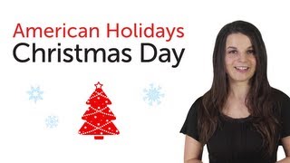 Learn American Holidays  Christmas Day [upl. by Doniv970]