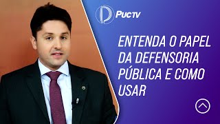 ENTENDA O PAPEL DA DEFENSORIA PÚBLICA E COMO USAR [upl. by Atwahs]