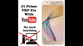 J7 Prime Frp  Without Pc  Without Sim Card  Youtube update fix [upl. by God]