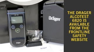 Drager Alcotest 6820 – Overview [upl. by Yauq]