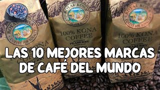 LAS 10 MEJORES MARCAS DE CAFÉ DEL MUNDO [upl. by Sissie744]