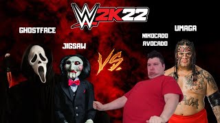 Jigsaw amp Ghostface vs Nikocado Avocado amp Umaga  WWE 2K22 Tag Team Extreme Rules Full Match [upl. by Zetnas]