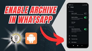 How to Enable Archive in WhatsApp [upl. by Rhea]