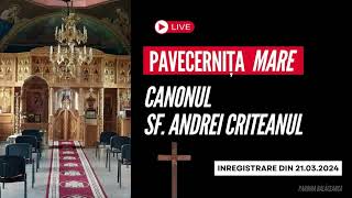 Pavecernita Mare si Canonul Sf Andrei Criteanul [upl. by Yelkreb776]