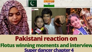 Pakistani reaction on Florina Winning moments in Super Dancer Chapter 4  Flotus Interview [upl. by Jerrie]