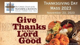 11232023 Thanksgiving Day Mass 10 am [upl. by Lonni631]