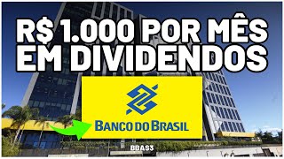 BANCO DO BRASIL QUANTO INVESTIR PARA RECEBER R 1000 POR MÊS O PODER dos DIVIDENDOS em BBAS3 [upl. by Eserahs]