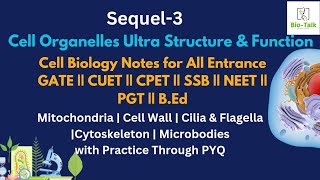 Cell Organelles Ultra Structure amp Function Cell Biology Sequel 3  CPET l CUET SSB NEET  BEd [upl. by Ramoj993]