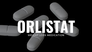 Understanding Orlistat A Complete Guide to Usage Side Effects and Drug Interactions [upl. by Hillman]