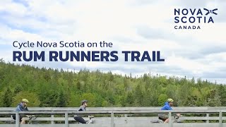 Cycle Nova Scotia on the Rum Runners Trail [upl. by Ettinger185]