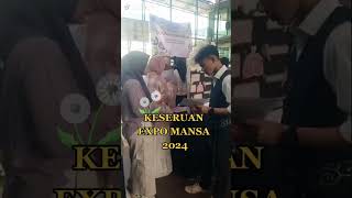 KESERUAN EXPO MANSA 2024 [upl. by Blithe]