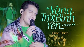 VÙNG TRỜI BÌNH YÊN  QUỐC THIÊN live at Lululola [upl. by Anairb]