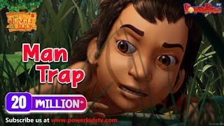 जंगल बुक सीजन 1 हिंदी में  Man Trap  Hindi Kahaniya  Jungle Book  PowerKids TV [upl. by Aelaza]