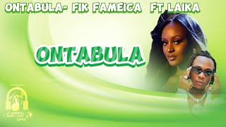 Ontabula  Fik Fameica ft Laika Lyrics video 4k ontabula laika Fikfameica introvertlyricsug [upl. by Pritchett249]