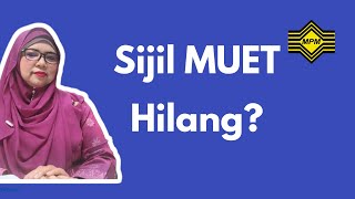 Sijil MUET Hilang  Pengurusan ujian MUET  MPM [upl. by Kcirtapnaes]