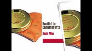 Bouillotte  Chaufferette Sole Mio [upl. by Suzann]